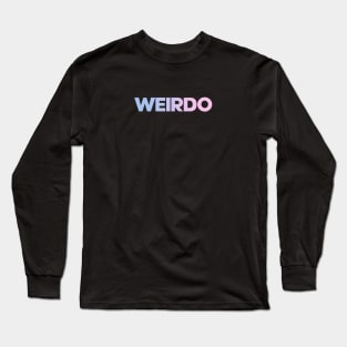 Weirdo Slogan Pastel Long Sleeve T-Shirt